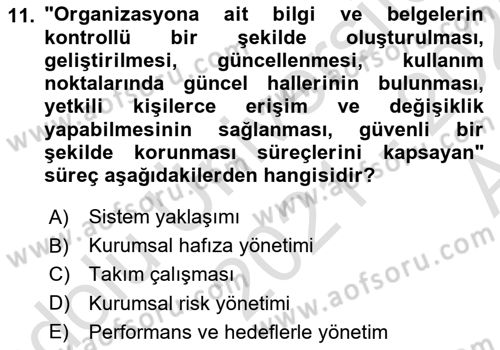 Yönetim Sistemleri ve Risk Yönetimi Dersi 2021 - 2022 Yılı (Vize) Ara Sınavı 11. Soru