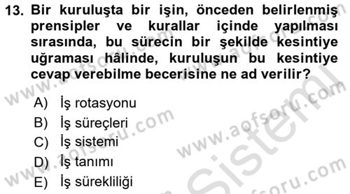 Yönetim Sistemleri ve Risk Yönetimi Dersi 2021 - 2022 Yılı (Vize) Ara Sınavı 13. Soru