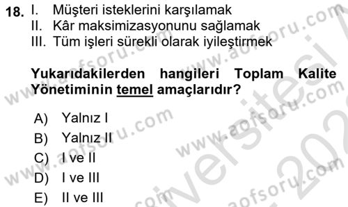 Yönetim Sistemleri ve Risk Yönetimi Dersi 2021 - 2022 Yılı (Vize) Ara Sınavı 18. Soru