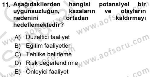 Yönetim Sistemleri ve Risk Yönetimi Dersi 2021 - 2022 Yılı (Final) Dönem Sonu Sınavı 11. Soru