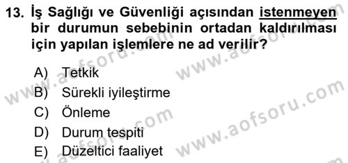 Yönetim Sistemleri ve Risk Yönetimi Dersi 2021 - 2022 Yılı (Final) Dönem Sonu Sınavı 13. Soru