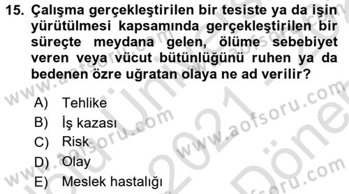 Yönetim Sistemleri ve Risk Yönetimi Dersi 2021 - 2022 Yılı (Final) Dönem Sonu Sınavı 15. Soru