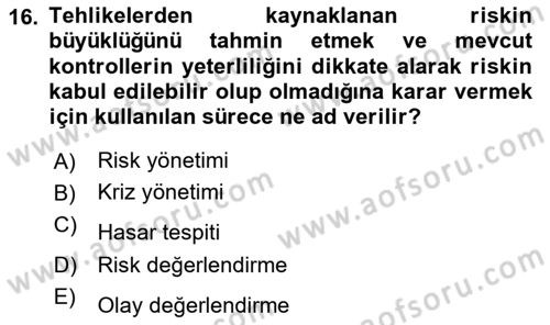 Yönetim Sistemleri ve Risk Yönetimi Dersi 2021 - 2022 Yılı (Final) Dönem Sonu Sınavı 16. Soru