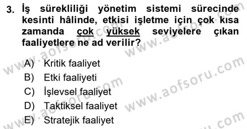 Yönetim Sistemleri ve Risk Yönetimi Dersi 2021 - 2022 Yılı (Final) Dönem Sonu Sınavı 3. Soru