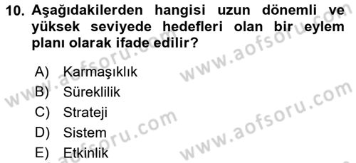 Yönetim Sistemleri ve Risk Yönetimi Dersi 2021 - 2022 Yılı Yaz Okulu Sınav Soruları 10. Soru