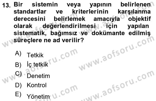 Yönetim Sistemleri ve Risk Yönetimi Dersi 2021 - 2022 Yılı Yaz Okulu Sınav Soruları 13. Soru