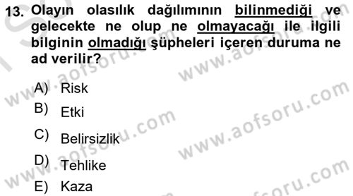 Yönetim Sistemleri ve Risk Yönetimi Dersi 2022 - 2023 Yılı (Final) Dönem Sonu Sınav Soruları 13. Soru