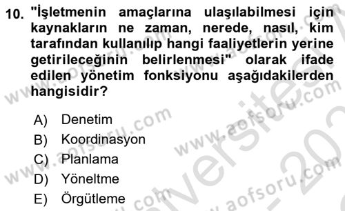 Yönetim Sistemleri ve Risk Yönetimi Dersi 2022 - 2023 Yılı Yaz Okulu Sınav Soruları 10. Soru