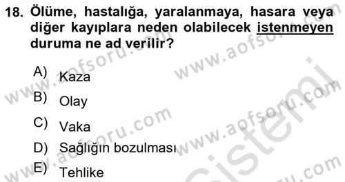 Yönetim Sistemleri ve Risk Yönetimi Dersi 2022 - 2023 Yılı Yaz Okulu Sınav Soruları 18. Soru