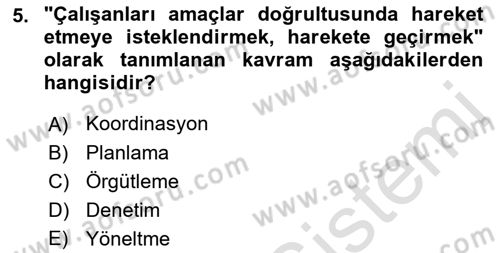 Yönetim Sistemleri ve Risk Yönetimi Dersi 2023 - 2024 Yılı (Vize) Ara Sınav Soruları 5. Soru