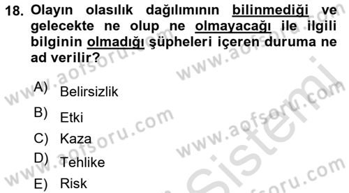 Yönetim Sistemleri ve Risk Yönetimi Dersi 2023 - 2024 Yılı (Final) Dönem Sonu Sınav Soruları 18. Soru