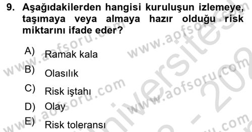 Yönetim Sistemleri ve Risk Yönetimi Dersi 2023 - 2024 Yılı (Final) Dönem Sonu Sınav Soruları 9. Soru