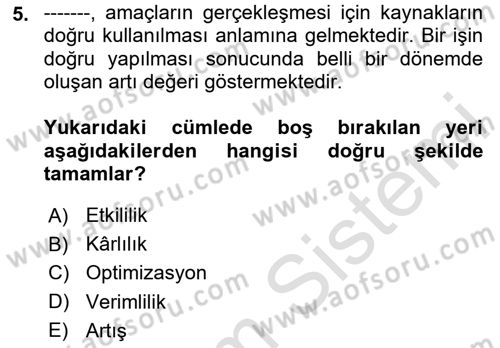 Yönetim Sistemleri ve Risk Yönetimi Dersi Ara Sınavı Deneme Sınav Soruları 5. Soru