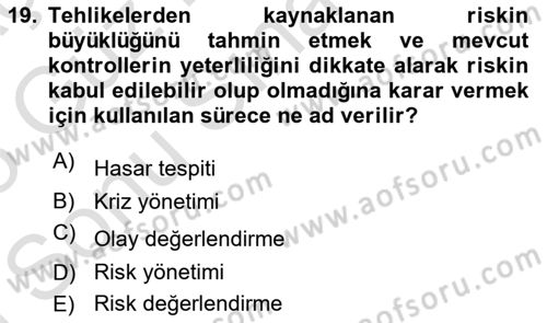 Yönetim Sistemleri ve Risk Yönetimi Dersi 2024 - 2025 Yılı (Final) Dönem Sonu Sınav Soruları 19. Soru