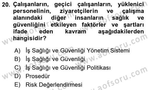 Yönetim Sistemleri ve Risk Yönetimi Dersi 2024 - 2025 Yılı (Final) Dönem Sonu Sınav Soruları 20. Soru