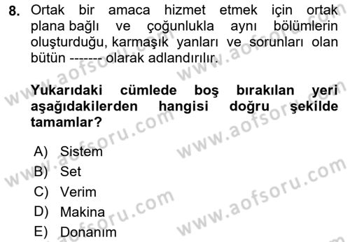 Yönetim Sistemleri ve Risk Yönetimi Dersi 2024 - 2025 Yılı (Final) Dönem Sonu Sınav Soruları 8. Soru
