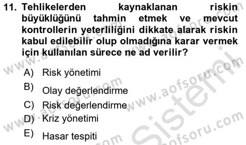 Yönetim Sistemleri ve Risk Yönetimi Dersi 2024 - 2025 Yılı Yaz Okulu Sınav Soruları 11. Soru