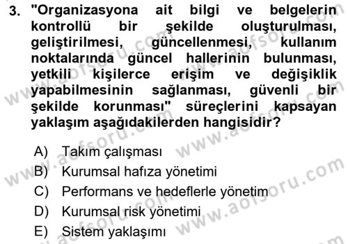 Yönetim Sistemleri ve Risk Yönetimi Dersi 2024 - 2025 Yılı Yaz Okulu Sınav Soruları 3. Soru