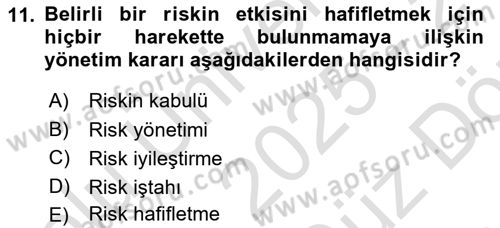 Yönetim Sistemleri ve Risk Yönetimi Dersi 2025 - 2026 Yılı (Vize) Ara Sınav Soruları 11. Soru