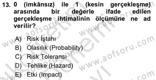 Yönetim Sistemleri ve Risk Yönetimi Dersi 2025 - 2026 Yılı (Final) Dönem Sonu Sınav Soruları 13. Soru