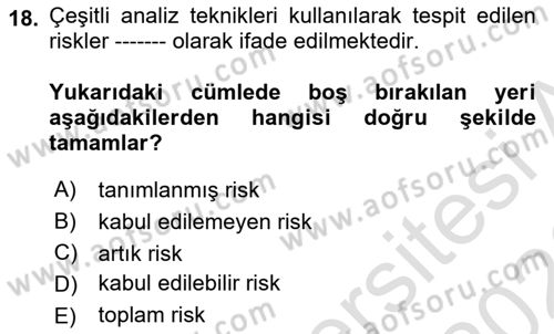 Yönetim Sistemleri ve Risk Yönetimi Dersi 2025 - 2026 Yılı (Final) Dönem Sonu Sınav Soruları 18. Soru