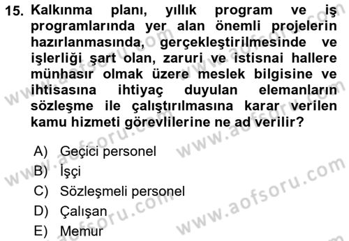 İş Hukuku ve İş Sağlığı Güvenliği Mevzuatı Dersi 2019 - 2020 Yılı (Final) Dönem Sonu Sınav Soruları 15. Soru
