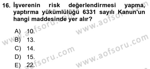 İş Hukuku ve İş Sağlığı Güvenliği Mevzuatı Dersi 2019 - 2020 Yılı (Final) Dönem Sonu Sınav Soruları 16. Soru