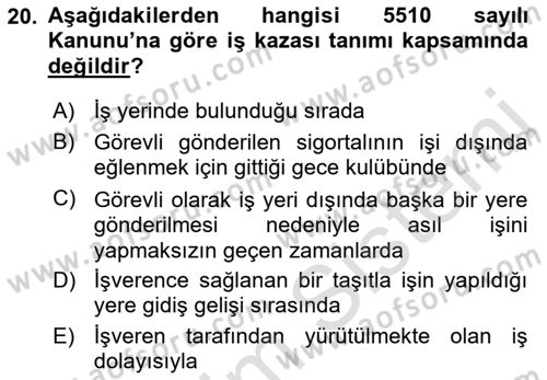 İş Hukuku ve İş Sağlığı Güvenliği Mevzuatı Dersi 2019 - 2020 Yılı (Final) Dönem Sonu Sınav Soruları 20. Soru