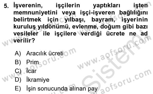 İş Hukuku ve İş Sağlığı Güvenliği Mevzuatı Dersi 2019 - 2020 Yılı (Final) Dönem Sonu Sınav Soruları 5. Soru