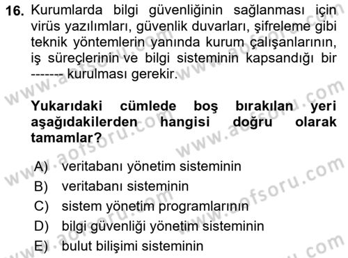 Çalışma Hayatında Bilişim, Belge Yönetimi Dersi 2021 - 2022 Yılı (Vize) Ara Sınav Soruları 16. Soru