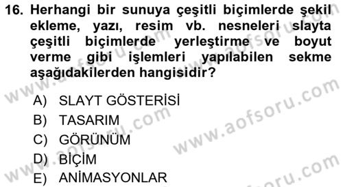 Çalışma Hayatında Bilişim, Belge Yönetimi Dersi 2021 - 2022 Yılı (Final) Dönem Sonu Sınav Soruları 16. Soru