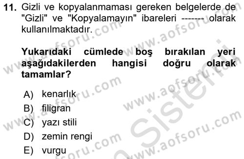 Çalışma Hayatında Bilişim, Belge Yönetimi Dersi 2021 - 2022 Yılı Yaz Okulu Sınav Soruları 11. Soru