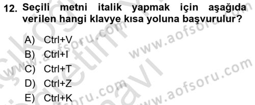 Çalışma Hayatında Bilişim, Belge Yönetimi Dersi 2021 - 2022 Yılı Yaz Okulu Sınav Soruları 12. Soru