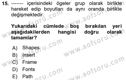 Çalışma Hayatında Bilişim, Belge Yönetimi Dersi 2021 - 2022 Yılı Yaz Okulu Sınav Soruları 15. Soru