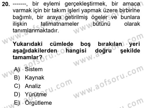 Çalışma Hayatında Bilişim, Belge Yönetimi Dersi 2023 - 2024 Yılı (Vize) Ara Sınav Soruları 20. Soru