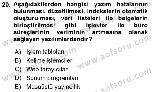 Çalışma Hayatında Bilişim, Belge Yönetimi Dersi 2024 - 2025 Yılı (Vize) Ara Sınav Soruları 20. Soru