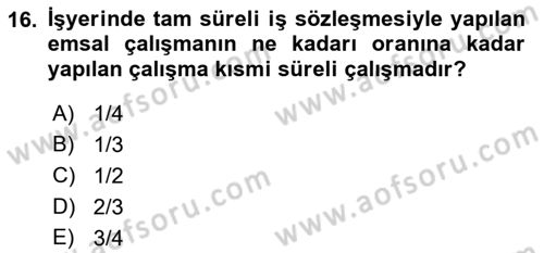 İş Sağlığı ve Güvenliği Mevzuatı Dersi 2019 - 2020 Yılı (Vize) Ara Sınavı 16. Soru