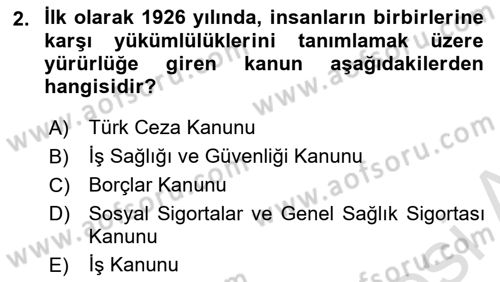 İş Sağlığı ve Güvenliği Mevzuatı Dersi 2019 - 2020 Yılı (Vize) Ara Sınavı 2. Soru