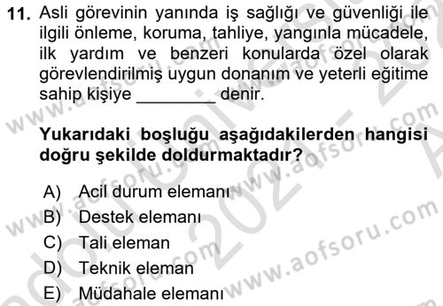 İş Sağlığı ve Güvenliği Mevzuatı Dersi Ara Sınavı Deneme Sınav Soruları 11. Soru