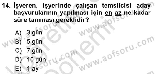 İş Sağlığı ve Güvenliği Mevzuatı Dersi 2021 - 2022 Yılı (Vize) Ara Sınavı 14. Soru