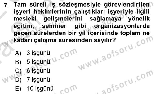 İş Sağlığı ve Güvenliği Mevzuatı Dersi Ara Sınavı Deneme Sınav Soruları 7. Soru