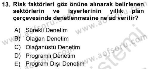 İş Sağlığı ve Güvenliği Mevzuatı Dersi 2021 - 2022 Yılı (Final) Dönem Sonu Sınav Soruları 13. Soru