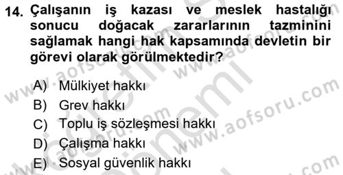 İş Sağlığı ve Güvenliği Mevzuatı Dersi 2021 - 2022 Yılı (Final) Dönem Sonu Sınav Soruları 14. Soru