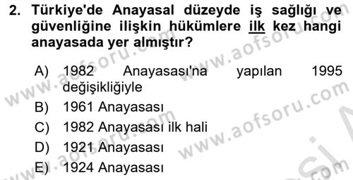 İş Sağlığı ve Güvenliği Mevzuatı Dersi 2021 - 2022 Yılı (Final) Dönem Sonu Sınav Soruları 2. Soru
