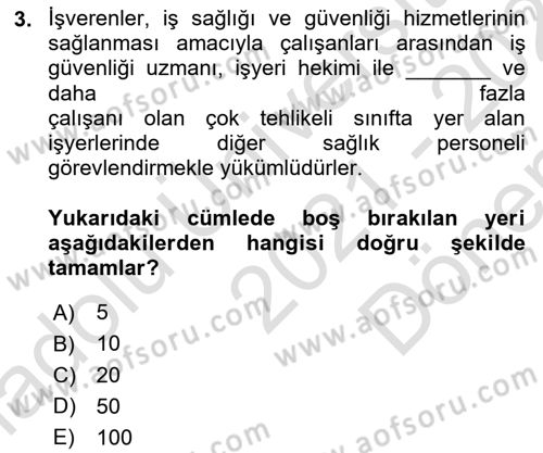 İş Sağlığı ve Güvenliği Mevzuatı Dersi 2021 - 2022 Yılı (Final) Dönem Sonu Sınav Soruları 3. Soru