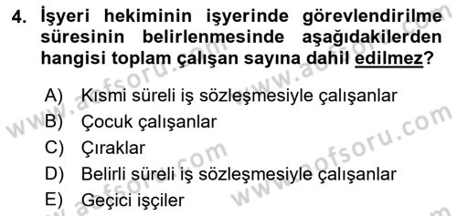 İş Sağlığı ve Güvenliği Mevzuatı Dersi 2021 - 2022 Yılı (Final) Dönem Sonu Sınav Soruları 4. Soru