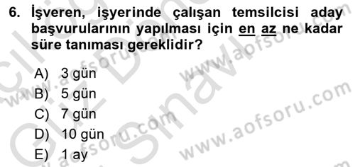 İş Sağlığı ve Güvenliği Mevzuatı Dersi 2021 - 2022 Yılı (Final) Dönem Sonu Sınav Soruları 6. Soru
