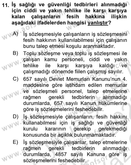 İş Sağlığı ve Güvenliği Mevzuatı Dersi 2021 - 2022 Yılı Yaz Okulu Sınavı 11. Soru