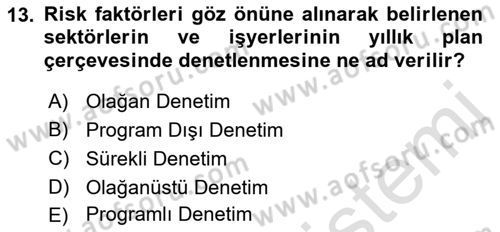 İş Sağlığı ve Güvenliği Mevzuatı Dersi 2021 - 2022 Yılı Yaz Okulu Sınavı 13. Soru