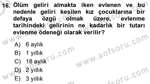 İş Sağlığı ve Güvenliği Mevzuatı Dersi 2021 - 2022 Yılı Yaz Okulu Sınavı 16. Soru